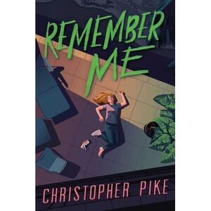 Remember Me -- Christopher Pike